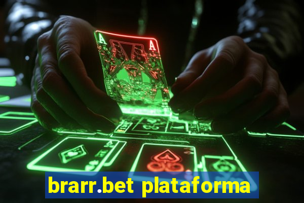 brarr.bet plataforma